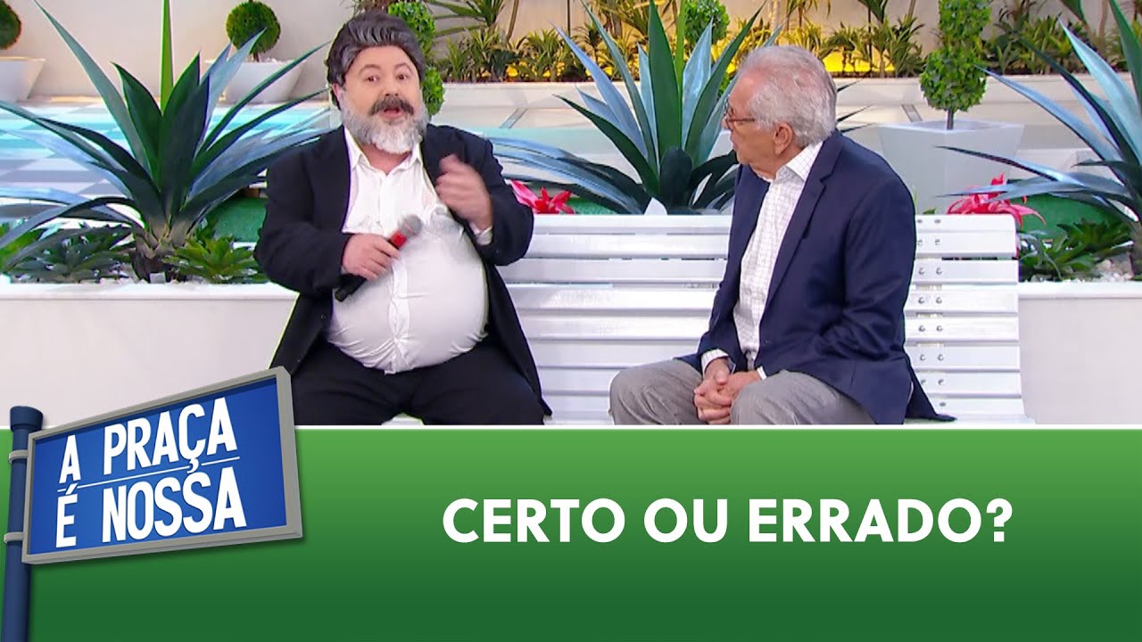 Certo ou Errado? | A Praça É Nossa (17/08/23)