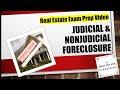 Judicial Foreclosure & Nonjudicial Foreclosure | Real Estate Exam