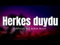 KurtuluЕџ KuЕџ Burak Bulut Herkes Duydu Officiall Video KurtuluЕџ KuЕџ Burak Bulut Herkes Duydu Officiall Video
