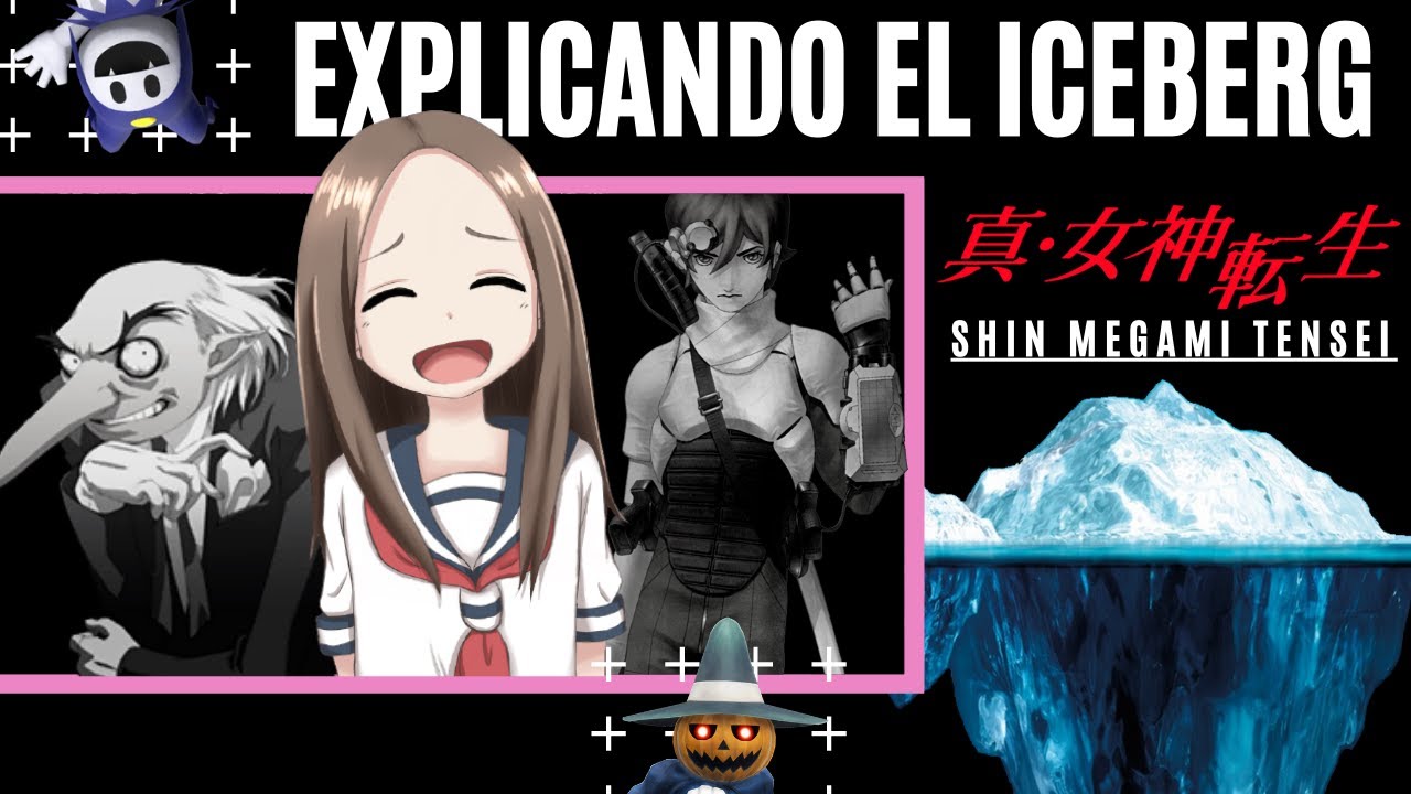 Hablando de+:EXPLICANDO EL ICEBERG DE SHIN MEGAMI TENSEI// Spookybax RESUBIDO
