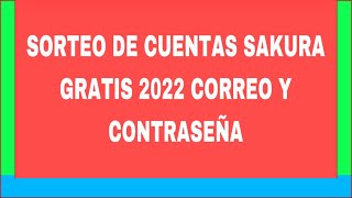 GRATIS😱 SORTEO DE CUENTA SAKURA CORREO Y CONTRASEÑA FREE FIRE 2022 “Gana Diamantes gratis free fire