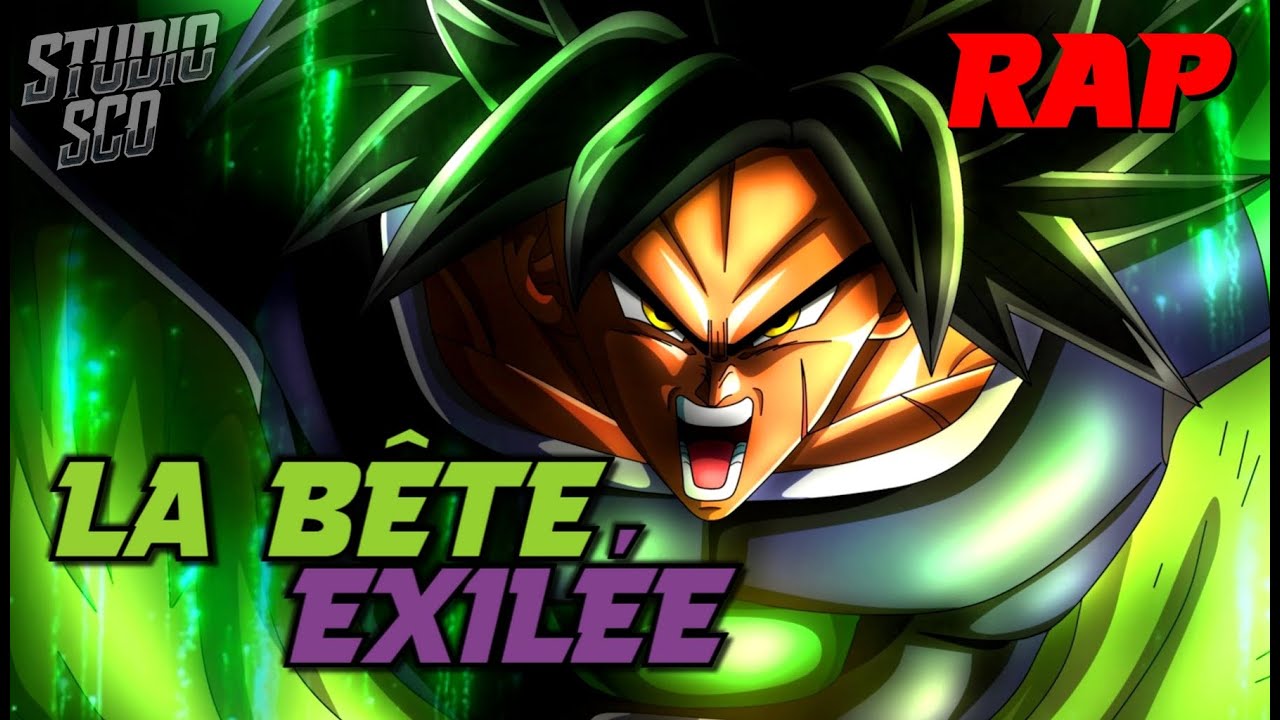 LA BÊTE EXILÉE - BROLY [DRAGON BALL]