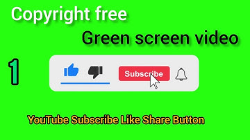 YOUTUBE Subscribe like and share button green screen video