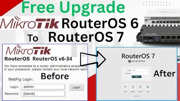 Upgrade MikroTik RouterOS 6 to RouterOS 7 for Any MikroTik device Free