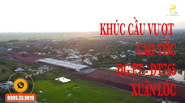 Điểm giao Cao tốc Phan Thiết - Dầu Giây 765 dần thành hình | Đẩy nhanh tiến độ dự án cao tốc 06.2022