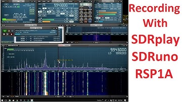 Recording With SDRplay SDRuno and the RSP1A