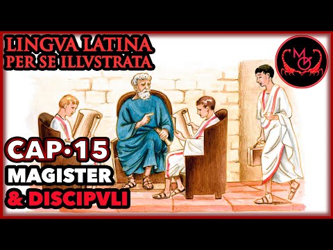 Lingua Latina Per Se Illustrata Cap.15 Magister et Discipuli