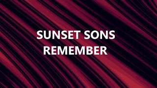 Sunset Sons - Remember (Lyrics) | DLS 16 Soundtrack