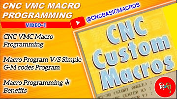 1. CNC Macro Programming | Macro Program v/s Simple G-M codes Program | Macro Programming Benefits