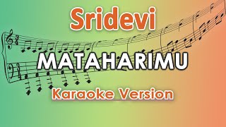 Gambar cover Sridevi - Mataharimu (Karaoke Tanpa Vokal) By Regis