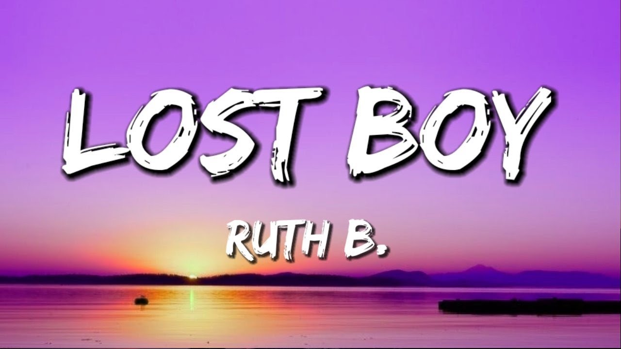 Ruth B. - Lost Boy (Lyrics) - YouTube