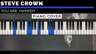 Video thumbnail of "Steve Crown - You Are Yahweh | Piano Cover | Instrumental | Piano Tutorial"