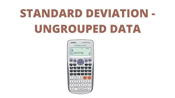 Finding Standard Deviation (Ungrouped Data) using CASI0 fx-570ES PLUS