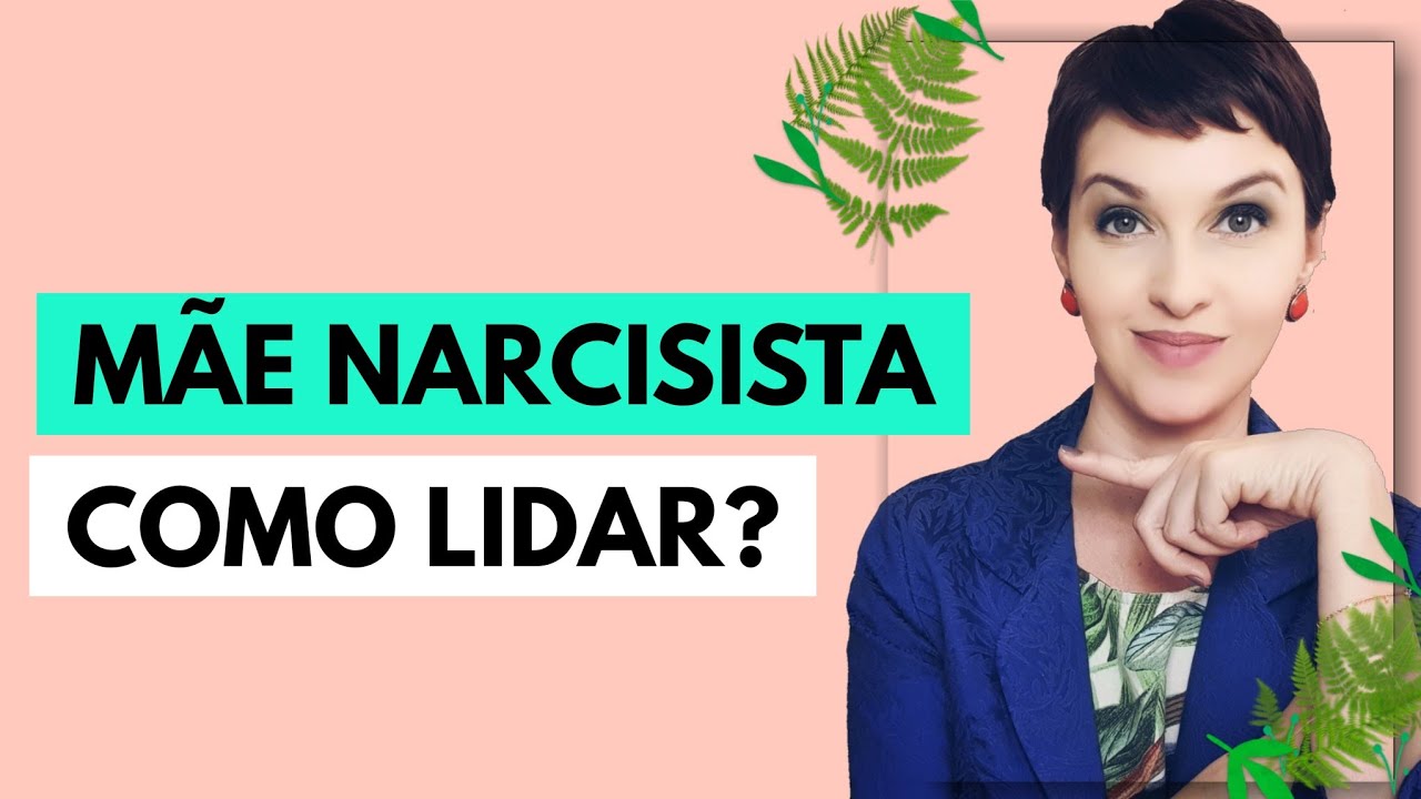 Como lidar com a mãe narcisista?