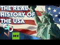 A True History of the USA: Genocide, Slavery, Imperialism and Hyper Capitalism