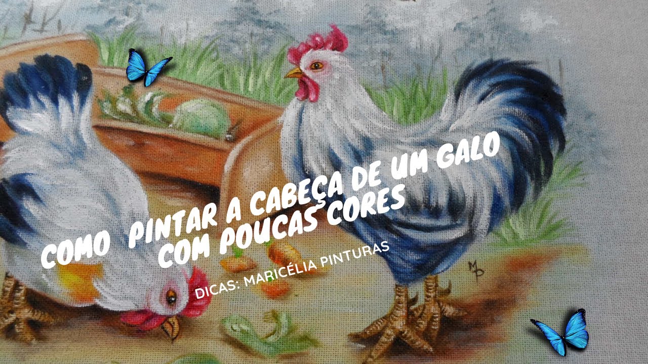 Como Pintar a Cabeça  e Iluminar as Penas de um Galo com Poucas Cores - Maricélia Pinturas