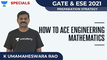 How to ace Engineering Mathematics | Strategy | GATE & ESE 2021| K Umamaheswara Rao