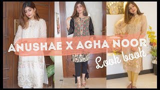 EID CLOTHING HAUL & LOOKBOOK featuring AGHA NOOR  DRESSES | Anushae Says