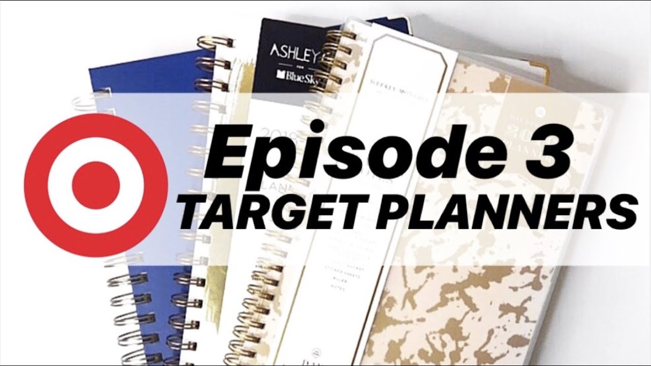 EPISODE 3 2019 TARGET PLANNERS! YouTube