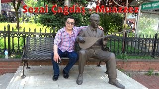 Sezai Çağdaş - Muazzez 2019 (OFFİCAL VİDEO)