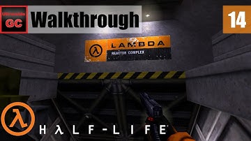 Half-Life [#14] - Lambda Core || Walkthrough