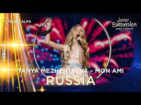 TANYA MEZHENTSEVA - MON AMI | FINAL VERSION | RUSSIA IN JESC 2021 LYRICS