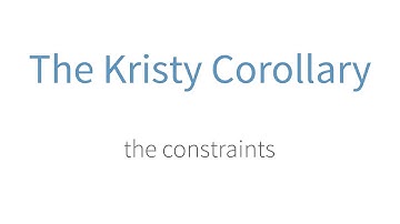 The Constraints of "The Kristy Corollary"