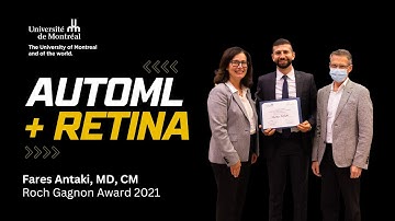 Automated Machine Learning in Retina | Fares Antaki, MD, CM | University of Montreal 2021