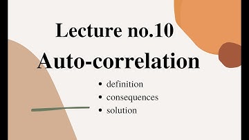 Auto correlation|| consequences and drawbacks || lecture no.10|| Hindi/Urdu