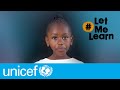 Let them learn i unicef