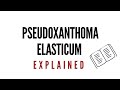 Pseudoxanthoma elasticum  dermatology lectures