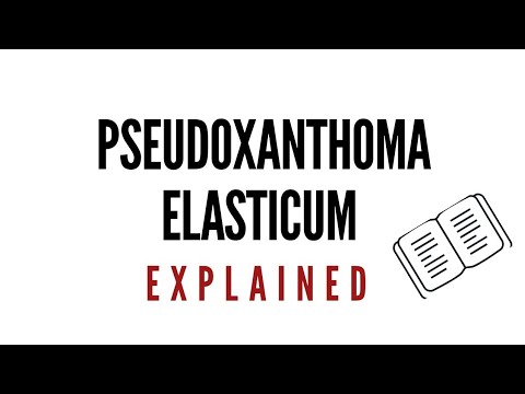 Video: Pseudoxanthoma Elastium