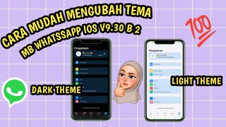 CARA MENGUBAH THEMA DI MBWHATSAPP IOS || TEMA GELAP DAN TERANG