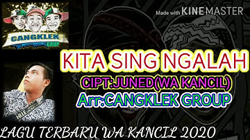 Kita sing ngalah _Lirik - Voc. Juned ( wa kancil & wa koslet)