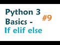 Python 3 Programming Tutorial: If Elif Else