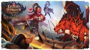 Legend of Heroes : Eternal Arena Gameplay Android