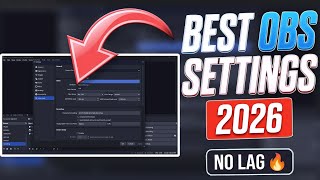 Best OBS Settings 2026 | Full OBS Studio Guide (No Lag + HD Stream)