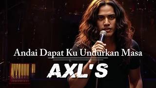 Axls  Andai Dapat Ku Undur Masa  Slow Rock Version By Waisya Records galaubrutal