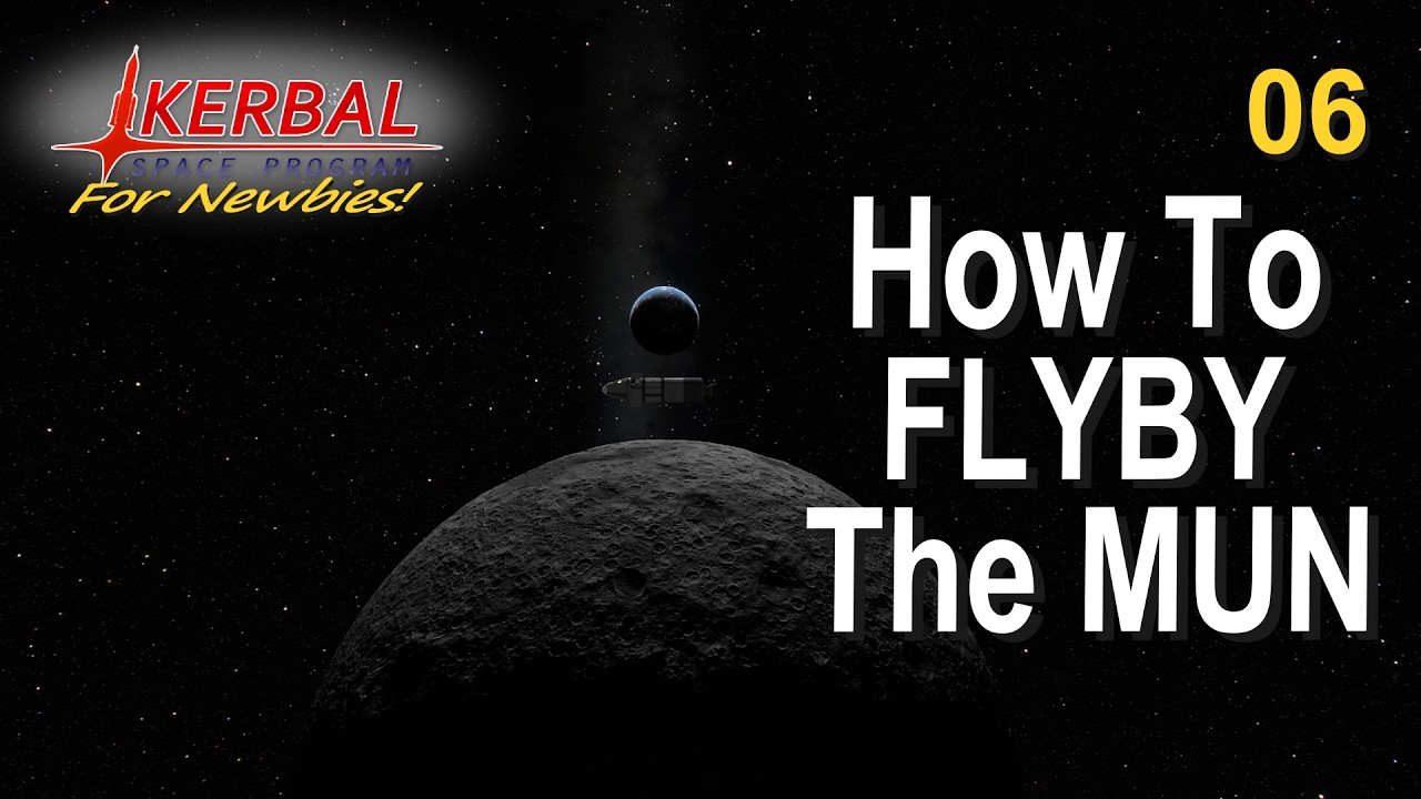 KSP - Complete Walkthrough & Tutorial | Free Return Flyby of The Mun