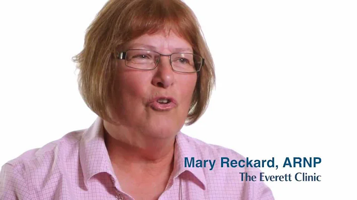 Mary Reckard, ARNP with The Everett Clinic discuss...