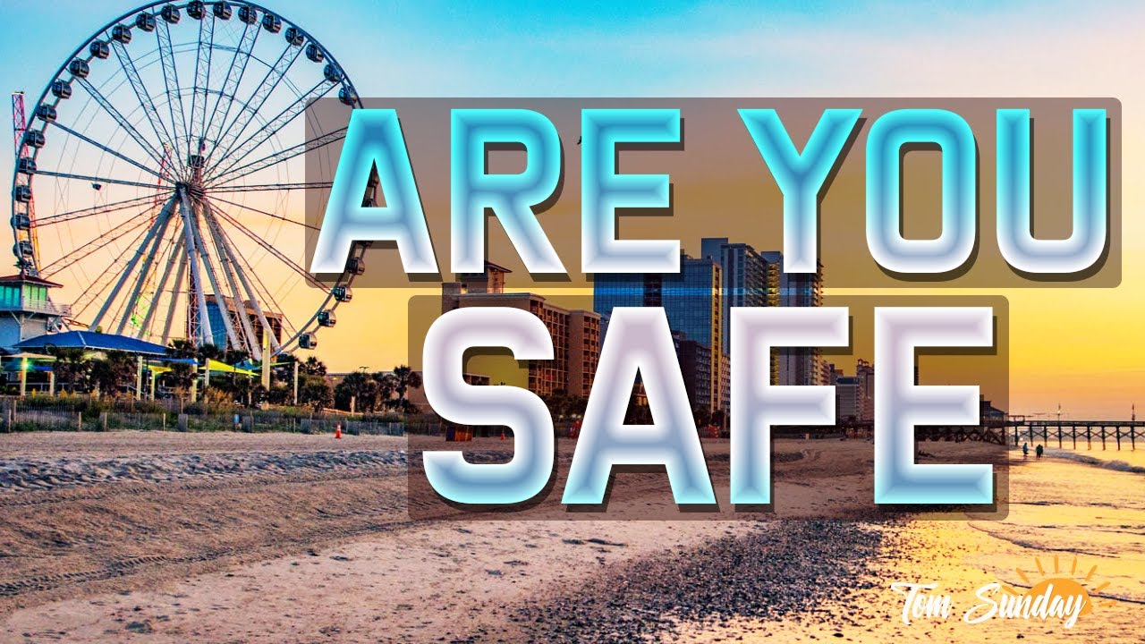 Is Myrtle Beach Dangerous? YouTube