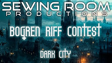 Bogren Digital Riff Contest MLC S_ZERO 93 - Dark City #bogrendigital  #bogrencontest