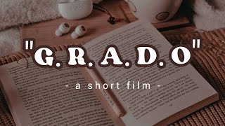 G. R. A. D. O - a short film