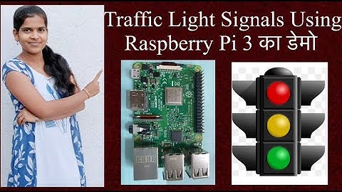 Traffic Light Signals Using Raspberry Pi 3 Experiment Demo # trafficlightsignalsusingraspberrypi