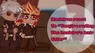 Hashira’s React To “Tanjiro Rating The Hashira’s Hair Color”||Short like Shinobu||KNY||