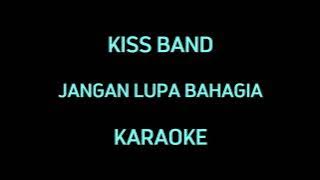 Kiss band jangan lupa bahagia karaoke