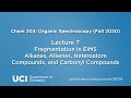 Chem 203. Lecture 07: Fragmentation in EIMS Alkanes, Alkenes, Heteroatom Compounds, &Carbonyl Cmpds