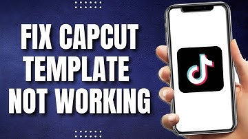 How To Fix CapCut Template Not Showing In TikTok (2023)