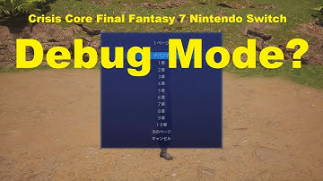 Crisis Core: Final Fantasy VII Debug Mode?