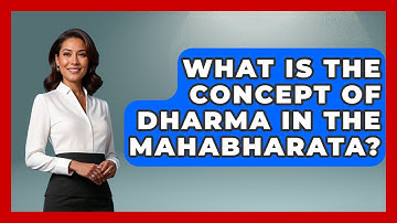 What Is The Concept Of Dharma In The Mahabharata? - Exploring Southeast Asia